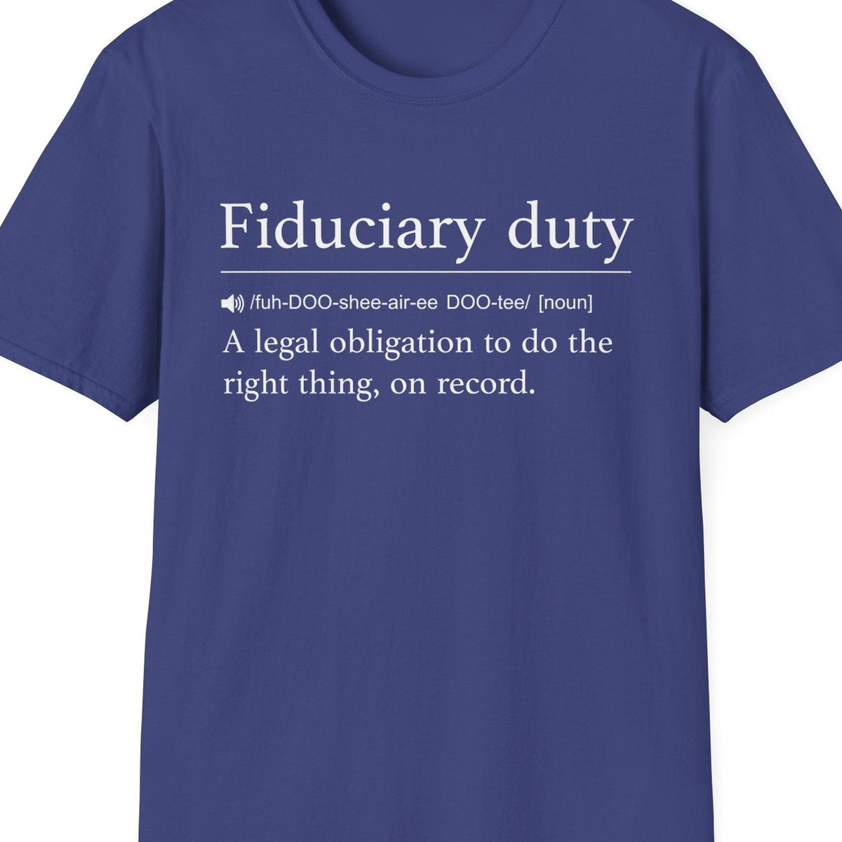 Close-up of the Fiduciary Duty Definition design