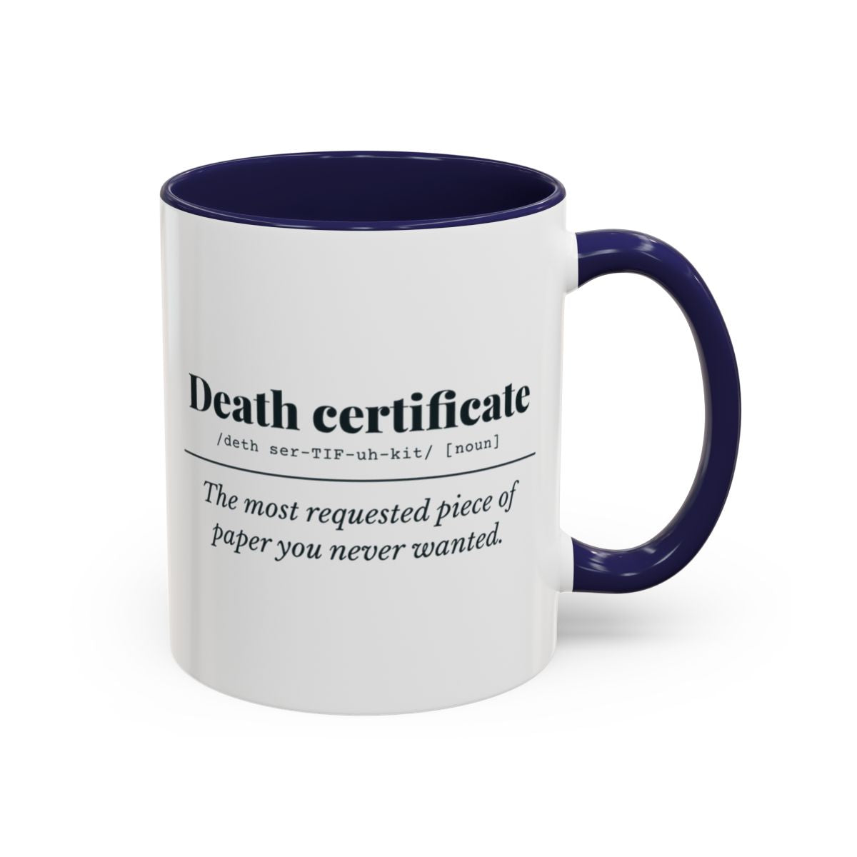 Death Certificate Definition “Most Requested” Mug – Navy handle and inside, 11 oz