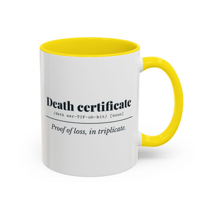 Death Certificate Definition Mug – Yellow handle and inside, 11 oz
