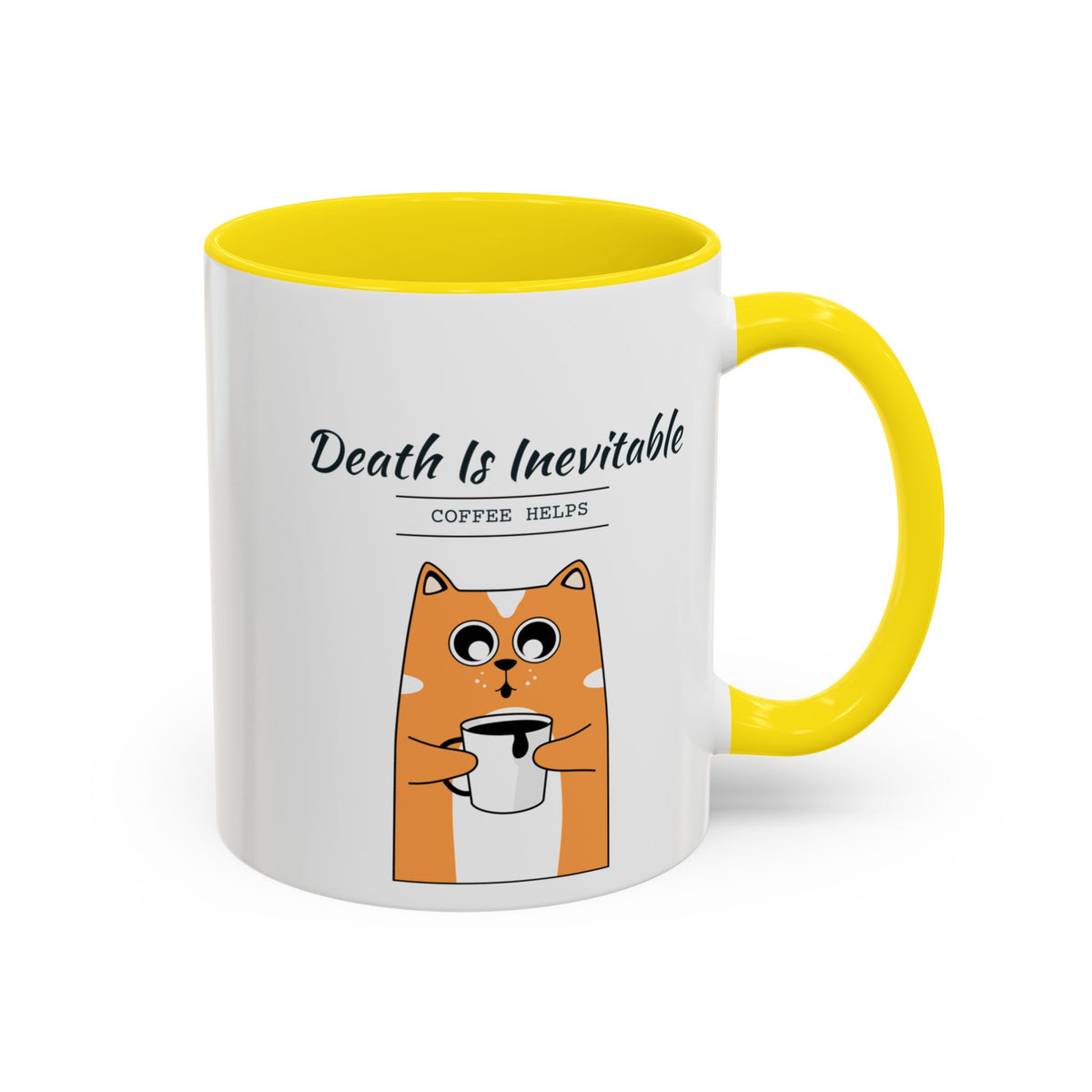 Death Is Inevitable. Coffee Helps. Mug – Yellow handle and inside, 11 oz