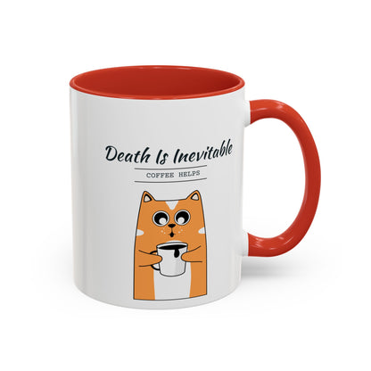 Death Is Inevitable. Coffee Helps. Mug – Red handle and inside, 11 oz