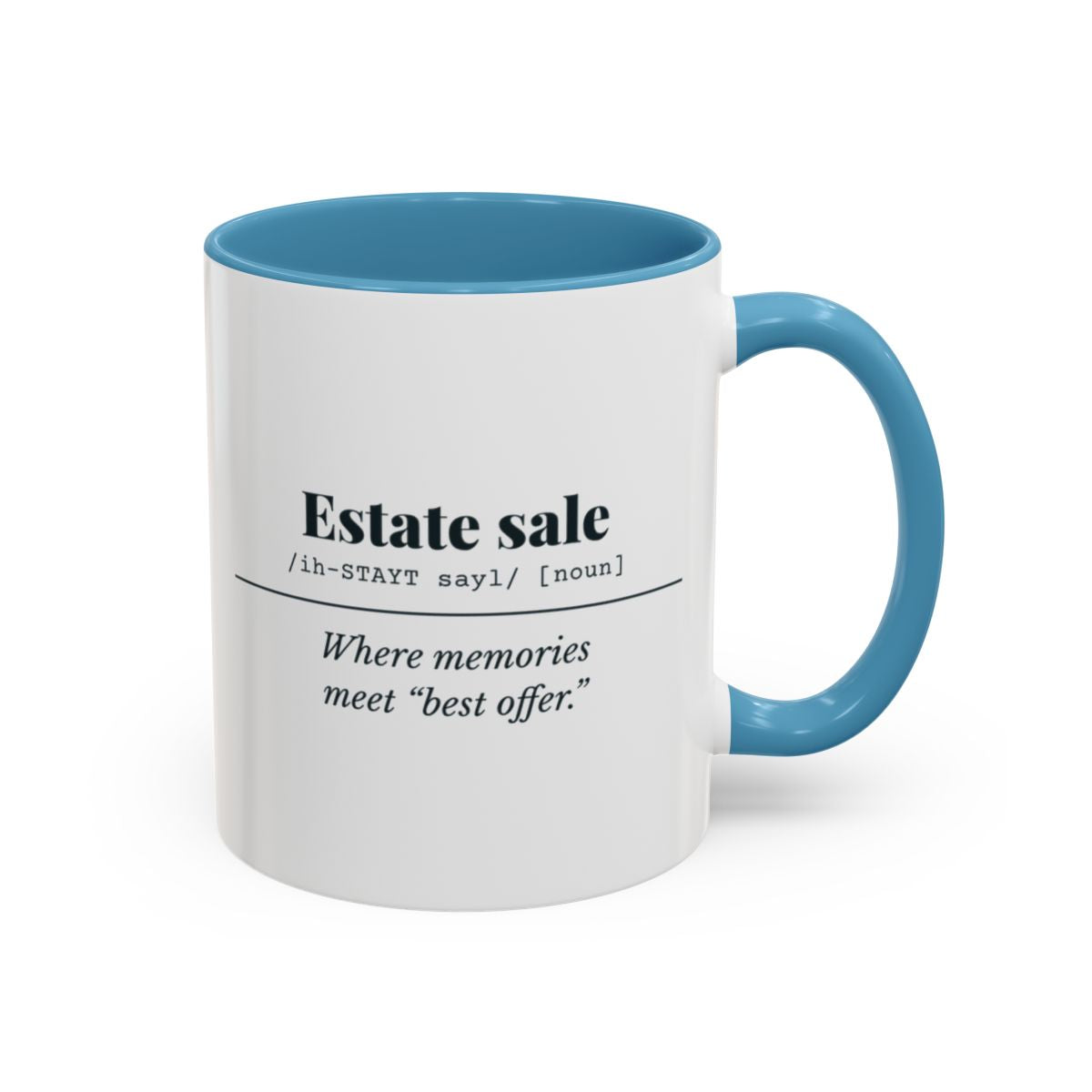 Estate Sale Definition “Best Offer” Mug – Light Blue handle and inside, 11 oz