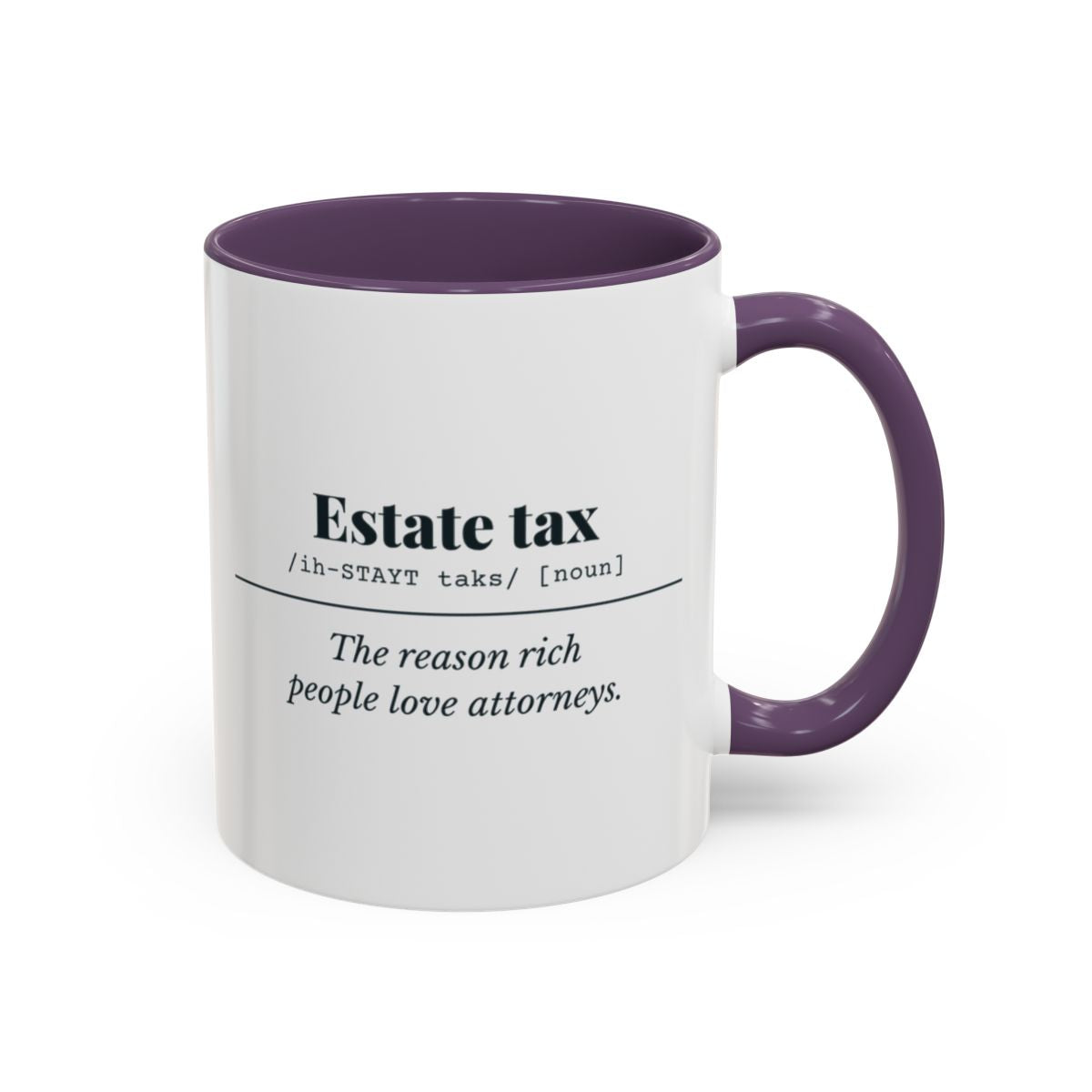 Estate Tax Definition “Love Attorneys” Mug – Purple handle and inside, 11 oz