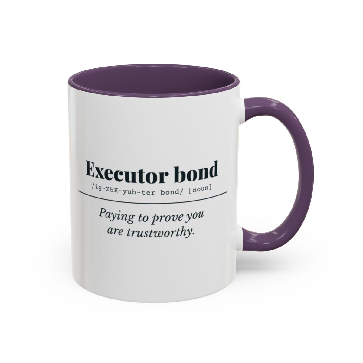 Executor Bond Definition Mug – Purple handle and inside, 11 oz