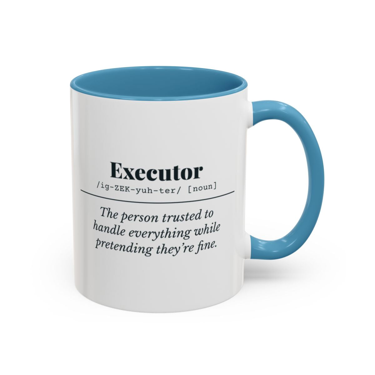 Executor Definition Mug – Light Blue handle and inside, 11 oz