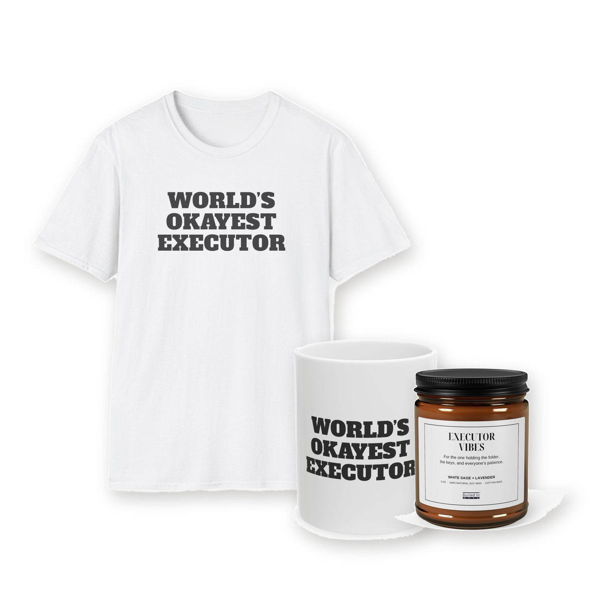 Executor Survival Kit: the World's Okayest Executor T-shirt and mug with the Executor Vibes candle