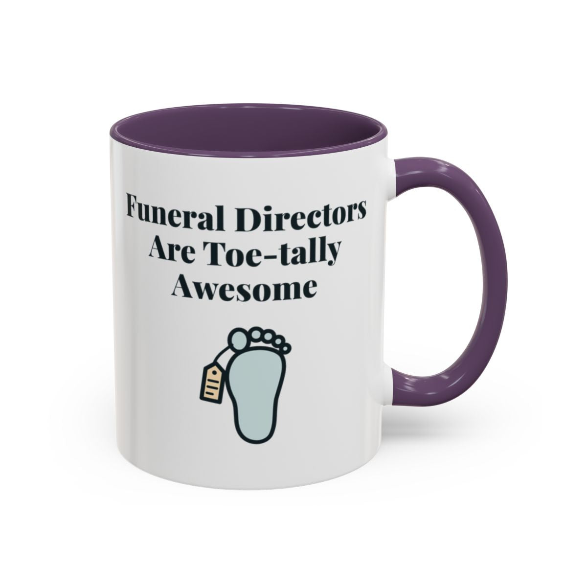 Funeral Directors Are Toe-tally Awesome Mug – Purple handle and inside, 11 oz