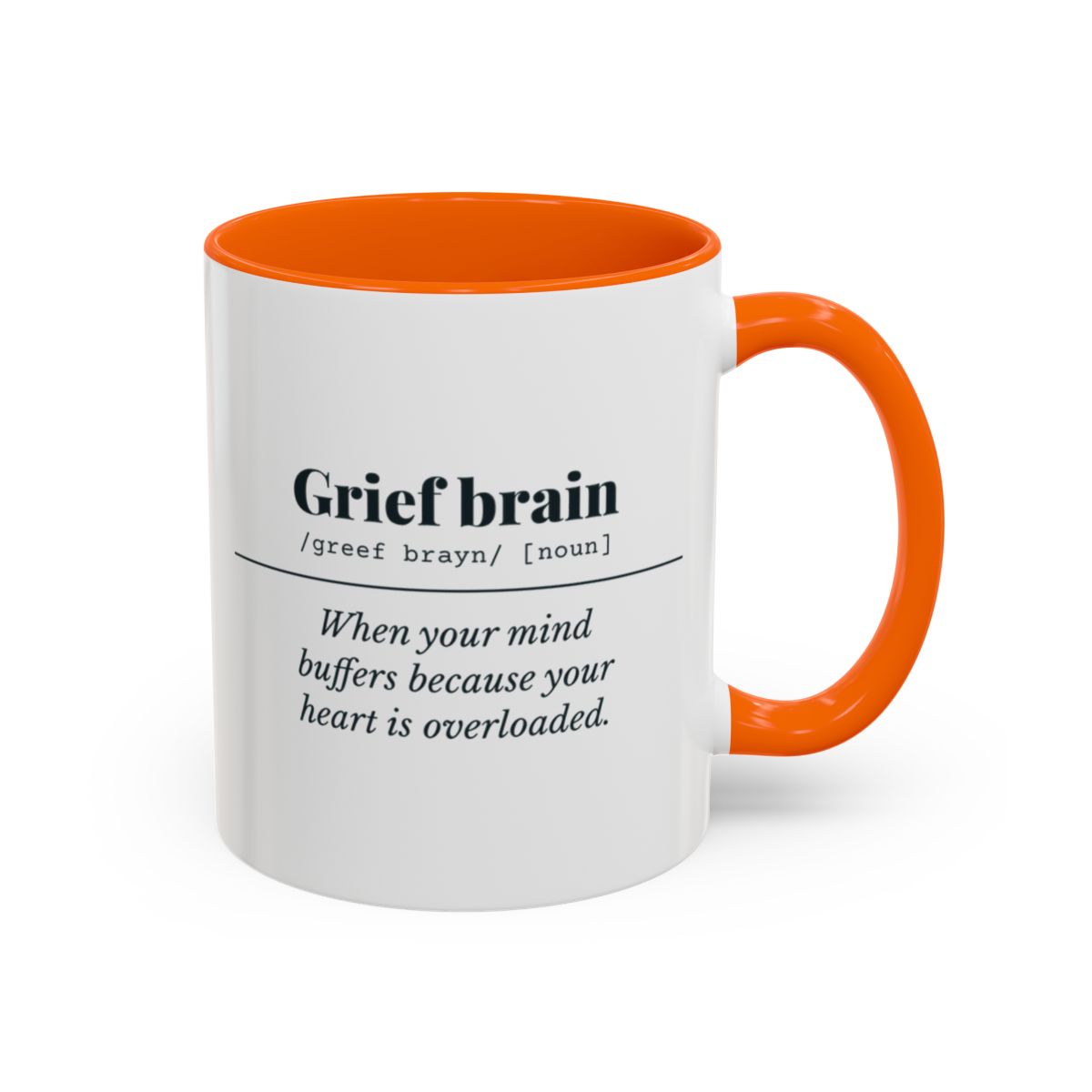 Grief Brain Definition Mug – Orange handle and inside, 11 oz