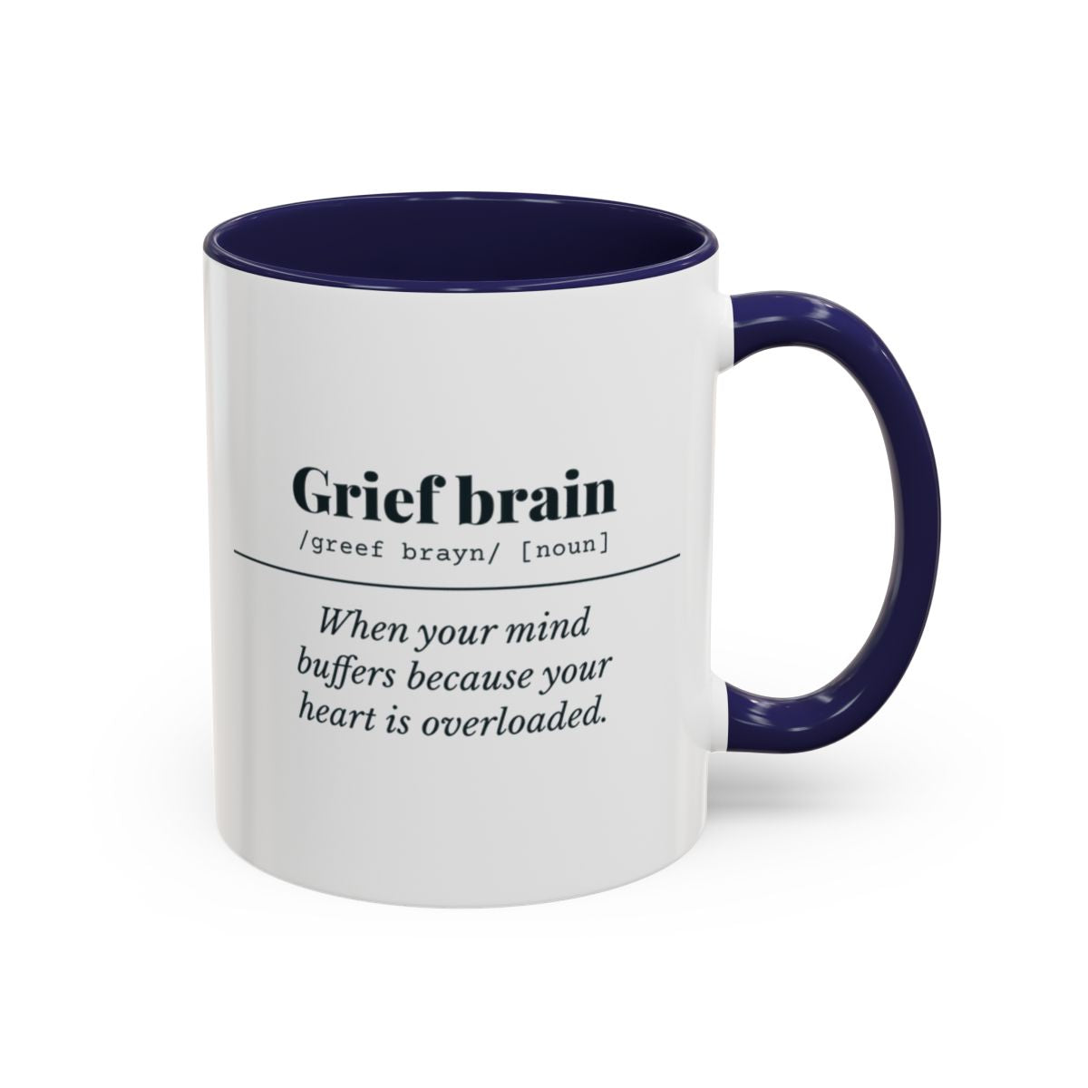 Grief Brain Definition Mug – Navy handle and inside, 11 oz