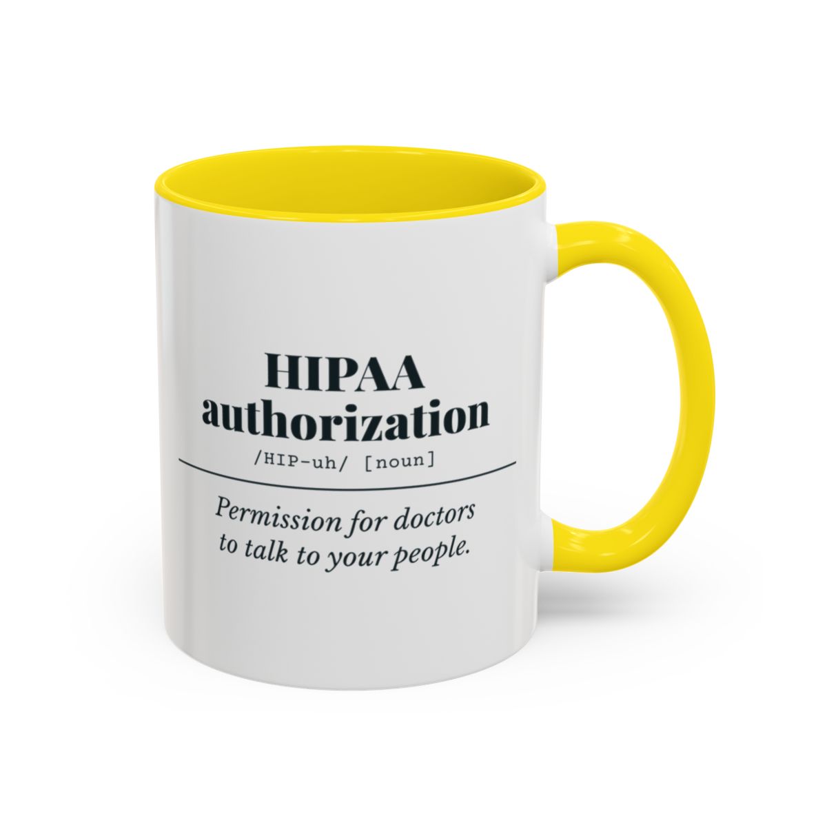 HIPAA Authorization Definition Mug – Yellow handle and inside, 11 oz
