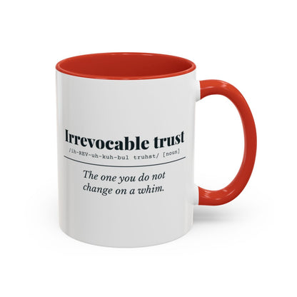 Irrevocable Trust Definition Mug – Red handle and inside, 11 oz
