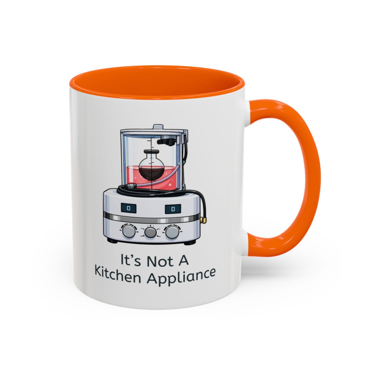 It's Not a Kitchen Appliance Mug – Orange handle and inside, 11 oz