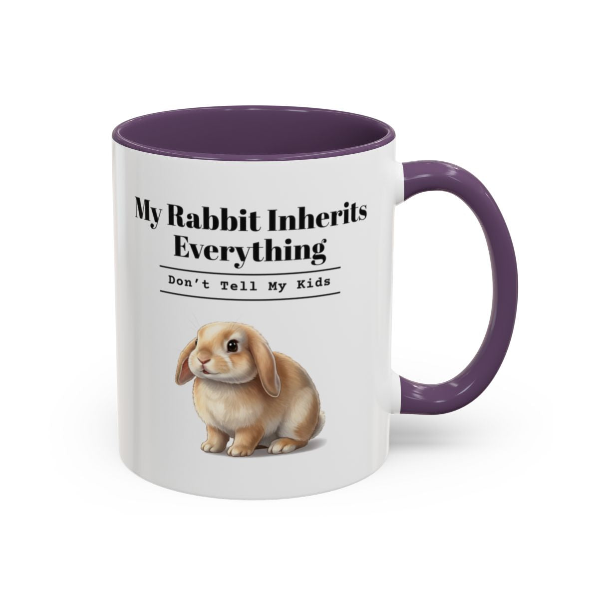 My Rabbit Inherits Everything Mug (Don't Tell My Kids) – Purple handle and inside, 11 oz
