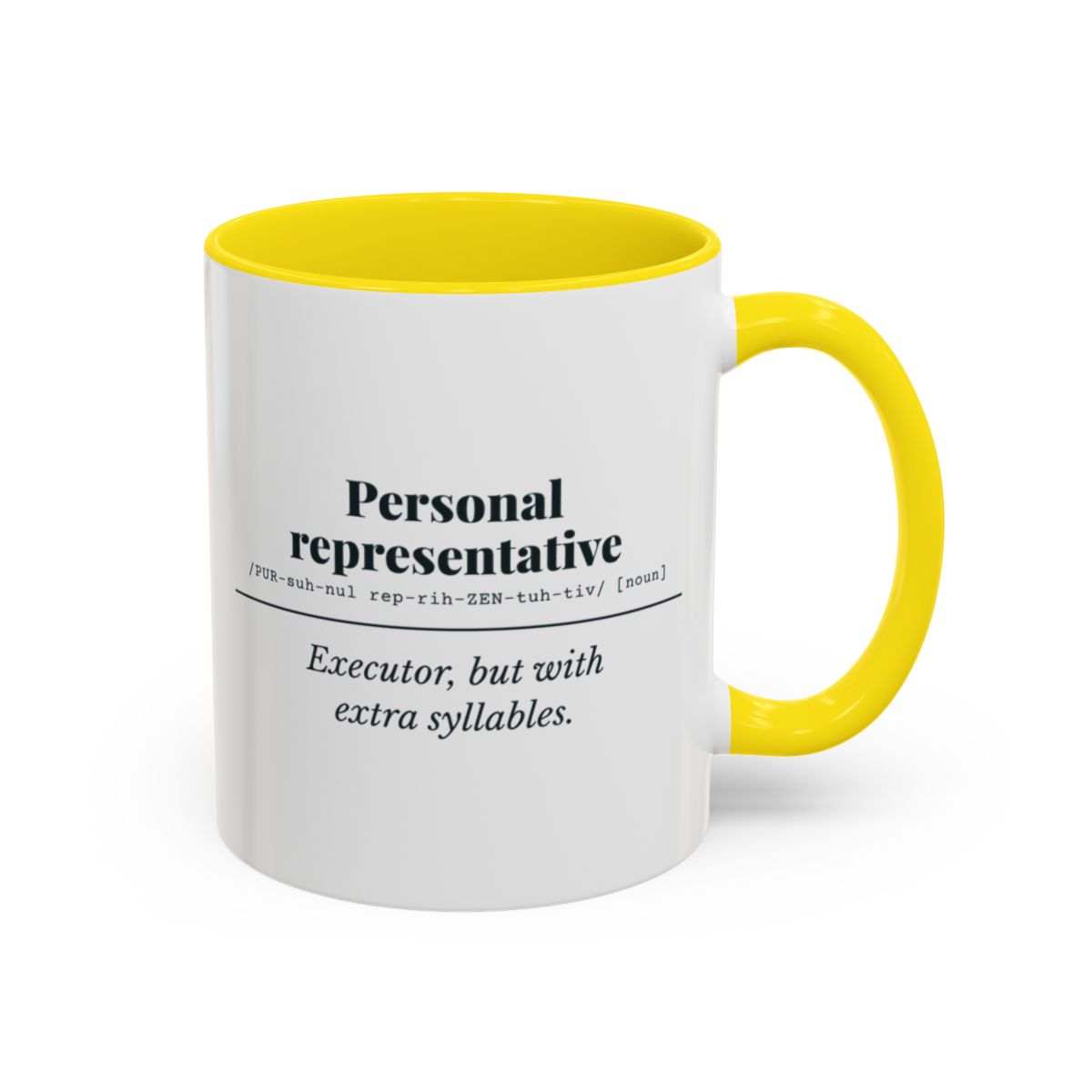 Personal Representative Definition Mug – Yellow handle and inside, 11 oz