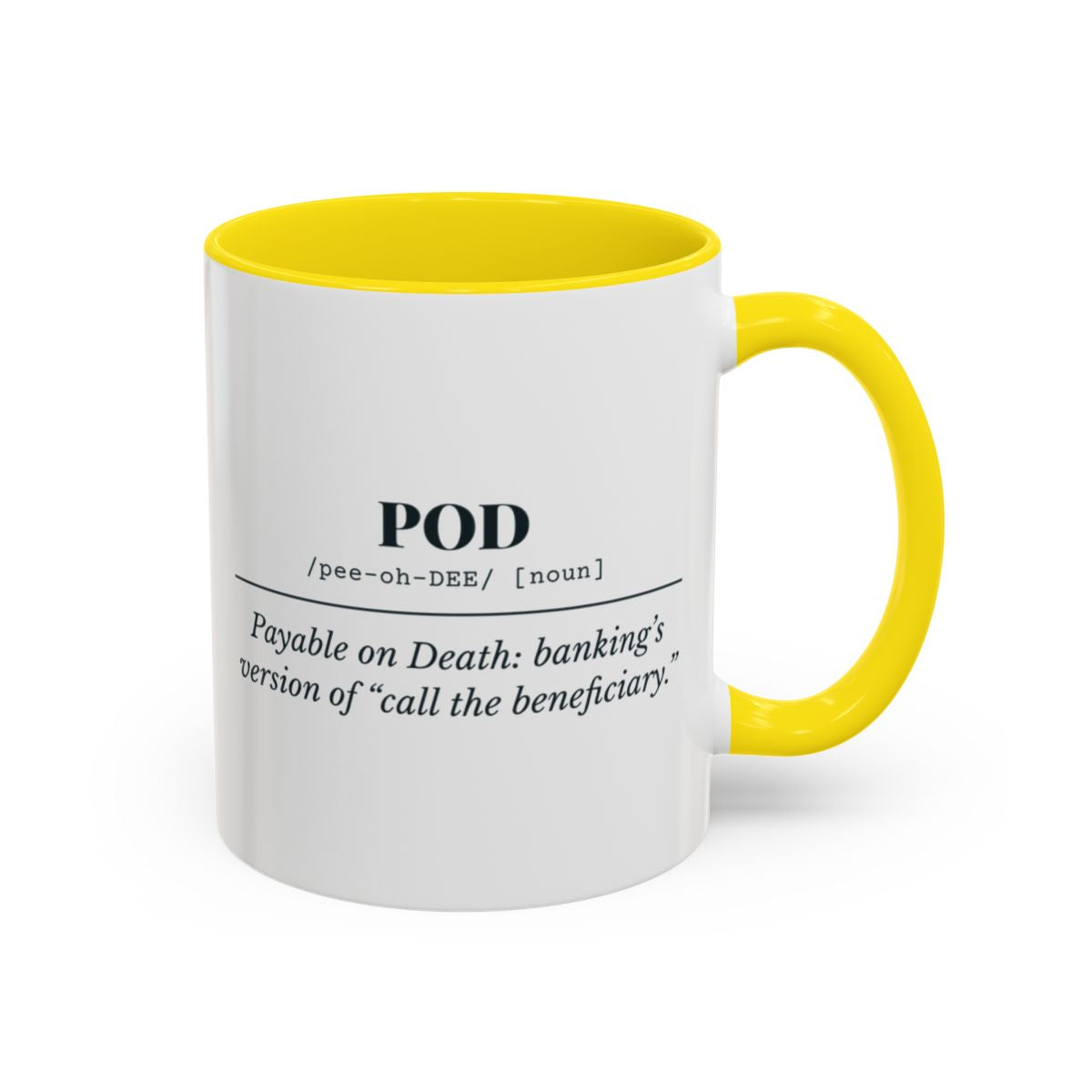 POD Definition Mug – Yellow handle and inside, 11 oz