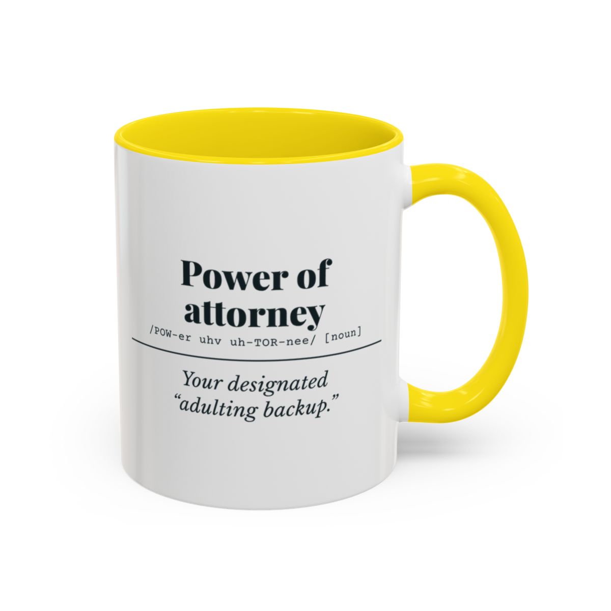 Power of Attorney Definition Mug – Yellow handle and inside, 11 oz