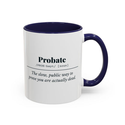 Probate Definition “Slow and Public” Mug – Navy handle and inside, 11 oz