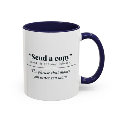 Send a Copy Mug – Navy handle and inside, 11 oz
