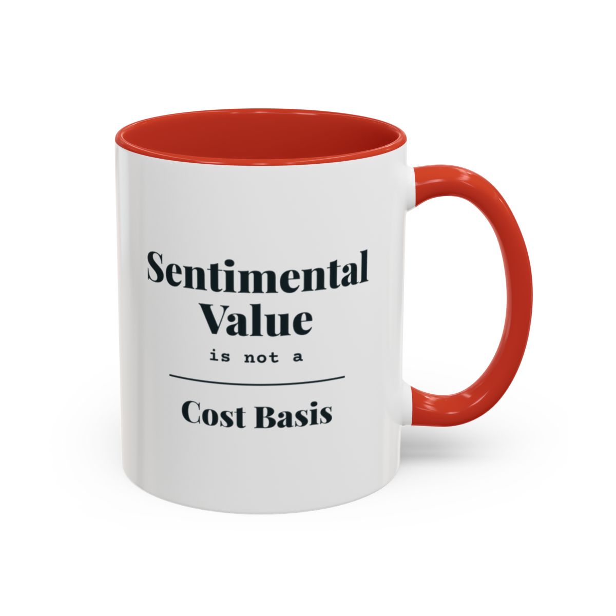 Sentimental Value Is Not a Cost Basis Mug – Red handle and inside, 11 oz