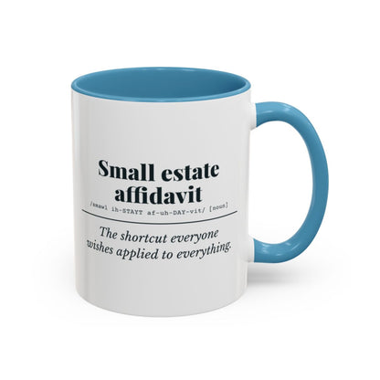 Small Estate Affidavit Definition Mug – Light Blue handle and inside, 11 oz