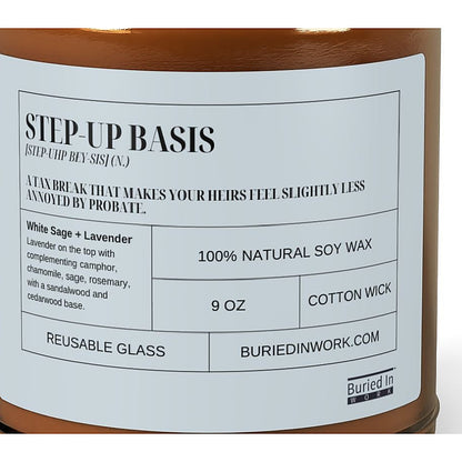 Close-up of the Step-Up Basis candle label: a tax break that makes your heirs feel slightly less annoyed by probate. White Sage and Lavender, 100% natural soy wax, cotton wick, reusable glass