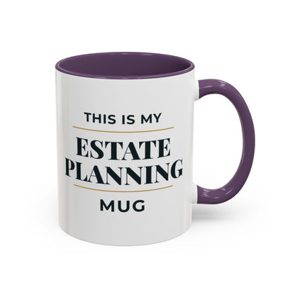This Is My Estate Planning Mug – Purple handle and inside, 11 oz