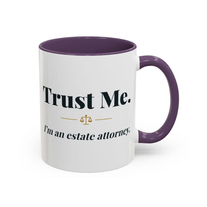 Trust Me, I'm an Estate Attorney Mug – Purple handle and inside, 11 oz