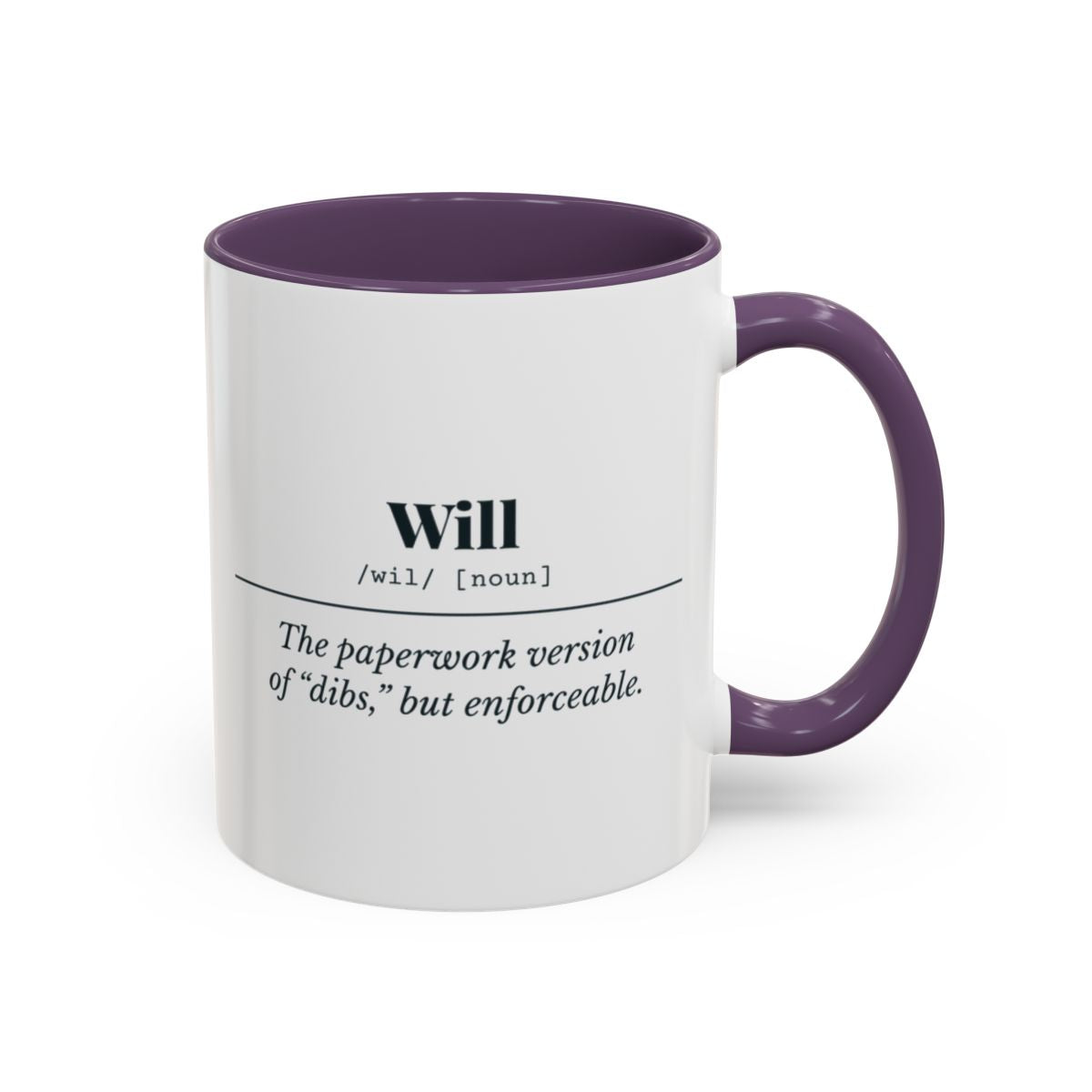 Will Definition “Enforceable Dibs” Mug – Purple handle and inside, 11 oz