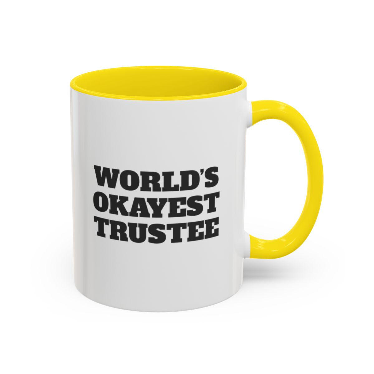 World's Okayest Trustee Mug – Yellow handle and inside, 11 oz